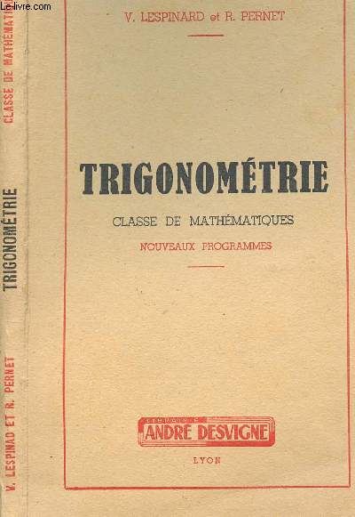 TRIGONOMETRIE - CLASSE DE MATHEMATIQUES - NOUVEAUX PROGRAMMES