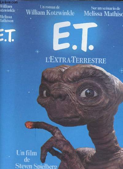 E.T. L EXTRA-TERRESTRE