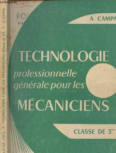TECHNOLOGIE - PROFESSIONNELLE GENERALE POUR LES MECANICIENS - CLASSE DE 3EME