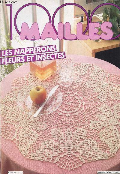 1000 MAILLES / Les napperons fleurs et insectes......