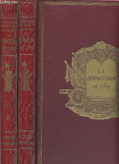 LA REVOLUTION DE 1789 / EN 2 VOLUMES / TOMES I ET II