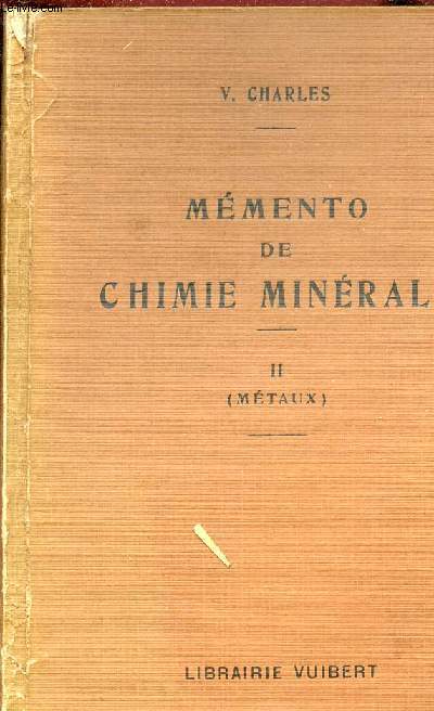 MEMENTO DE CHIMIE MINERALE - II METAUX