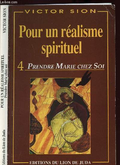 POUR UN REALISME SPIRITUEL - PRENDRE MARIE CHEZ SOI