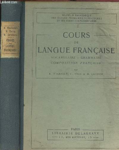 COURS DE LANGUE FRANCAISE - VOCABULAIRE, GRAMMAIRE, COMPOSITION FRANCAISE
