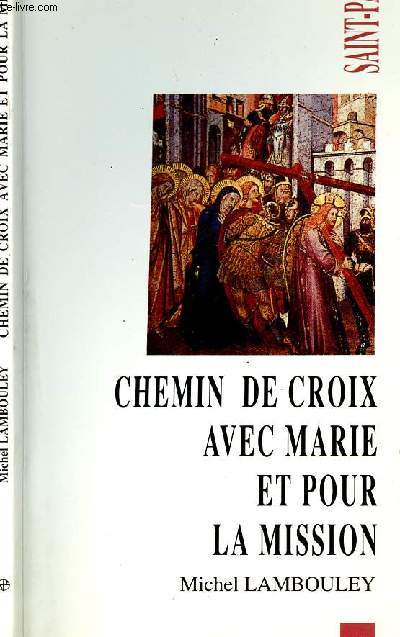 CHEMIN DE CROIX AVEC MARIE ET POUR LA MISSION
