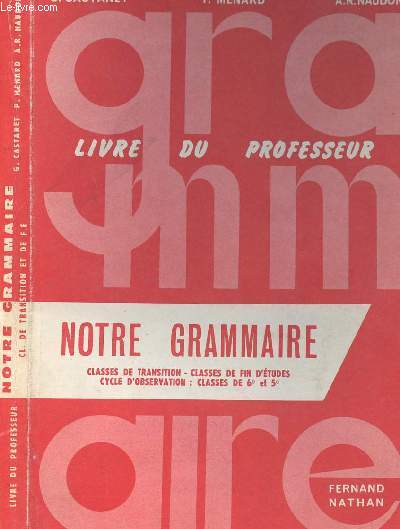 GRAND LIVRE DU PROFESSEUR / NOTRE GRAMMAIRE