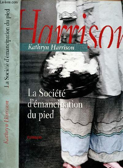 HARRISON - LA SOCIETE D EMANCIPATION DU PIED