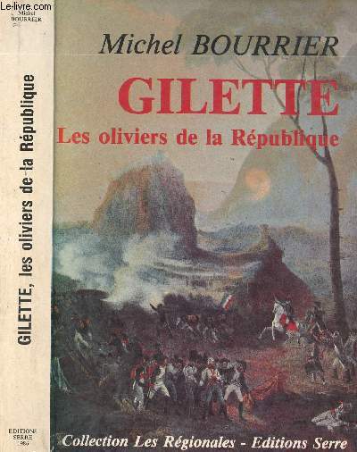 GILLETTE - LES OLIVIERS DE LA REPUBLIQUE