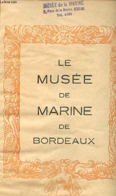 LE MUSEE DE MARINE DE BORDEAUX