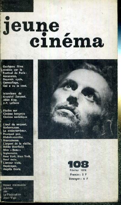 JEUNE CINEMA - N108 - fvrier 1978 / Dayereh cycle / vue d'ensemble sur le festival de Paris / entretien avec Krystof Zanussi et Allan King / l'U.R.S.S. d'aujourd'hui d'aprs son cinma...