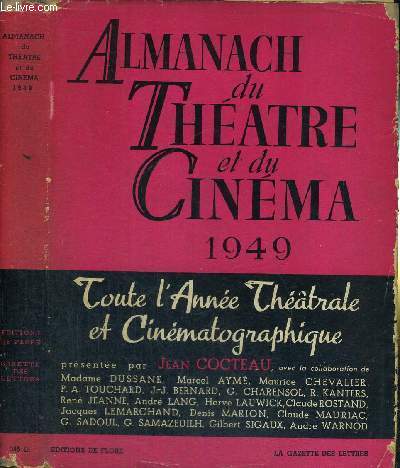 ALMANACH DU THEATRE ET DU CINEMA 1949 - TOUTE L'ANNEE THEATRALE ET CINEMATOGRAPHIQUE