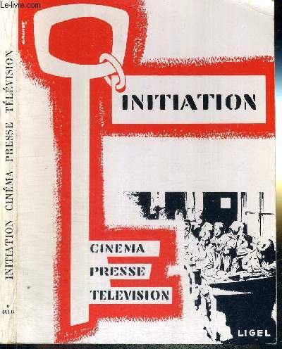 INITIATION - CINEMA - PRESSE - TELEVISION