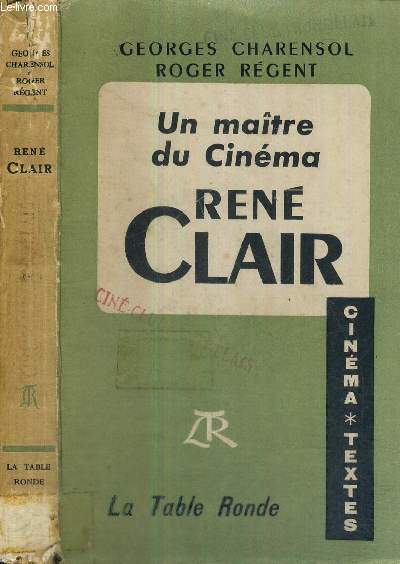 UN MAITRE DU CINEMA - RENE CLAIR