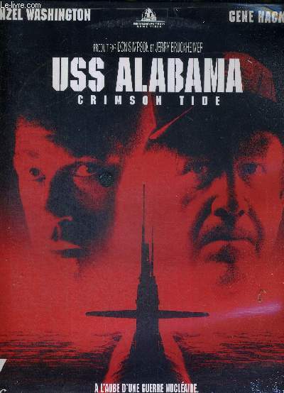 1 LASERDISC - USS ALABAMA - CRIMSON TIDE - UN FILM DE TONY SCOTT - PRODUIT PAR JERRY BRUCKHEIMER ET DON SIMPSON - AVEC DENZEL WASHINGTON ET GENE HACKMAN