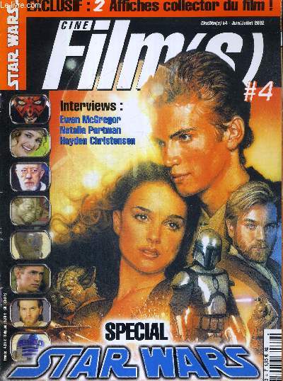CINEFILMS - N4 - juin/juillet 2002 / special star wars / interviews : Ewan McGregor - Natalie Portman - Hayden Christensen / la fin de la rpublique / space-opra : de flash gordon  star wars...