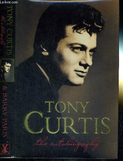 TONY CURTIS - THE AUTOBIOGRAPHY