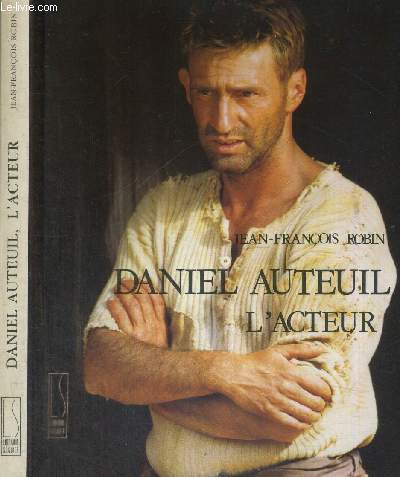 DANIEL AUTEUIL - L'ACTEUR