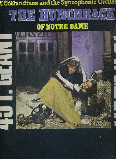 1 DISQUE AUDIO 45 TOURS GEANT - THE HUNGHBACK OF NOTRE DAME - ALEC R. CONSTANDINOS AND THE SYNCOPHONIC ORCHESTRA