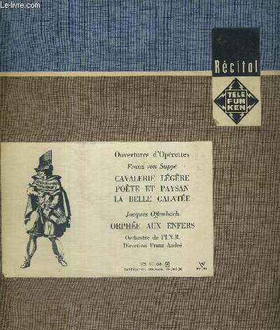 1 DISQUE AUDIO 33 TOURS - 4 OUVERTURES D'OPERETTES / Cavalerie lgre / pote et paysan / la belle galate / Orphe aux enfers.