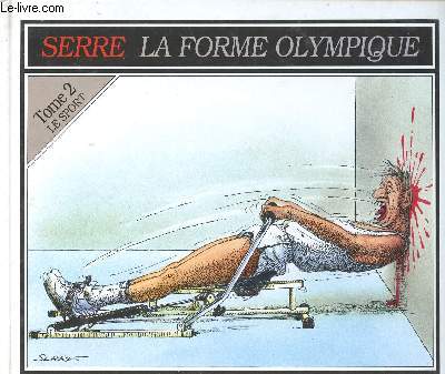 LA FORME OLYMPIQUE - TOME 2 - LE SPORT