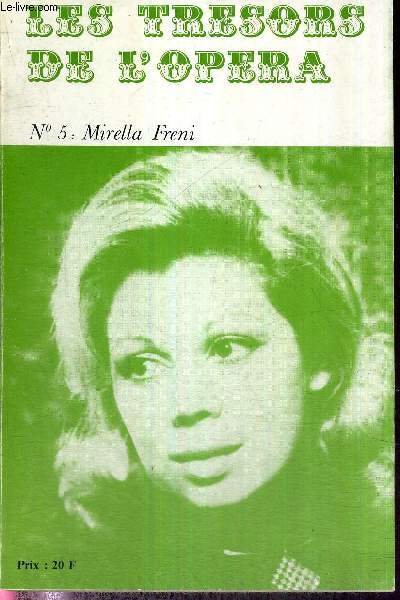LES TRESORS DE L'OPERA - N5 - mai/juin 1979 - MIRELLA FRENI