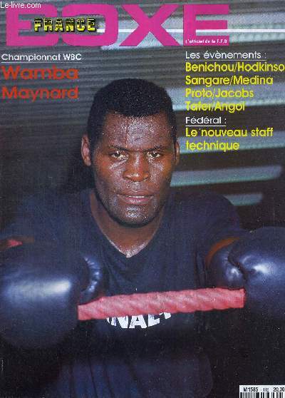 FRANCE BOXE - N119 - octobre 1992 / championnat WBC, Wamba-Maynard / les vnements : Benichou-Hodkinson, Sangare-Medina, Proto-Jacobs, Tafer-Angol / fdral : le nouveau staff technique...