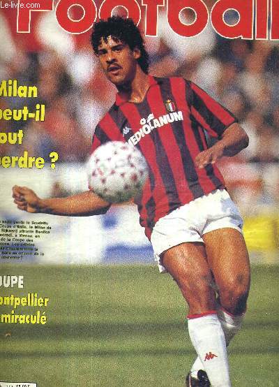 FRANCE FOOTBALL - N2302 - 23 mai 1990 / Milan peut-il tout perdre? / coupe : Montpellier le miracul / l'effet Gullit / Olmeta crie au secpours / Papin est grand / pas un pas sans Vata / Saccho : 