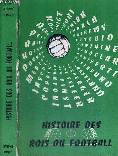 HISTOIRE DES ROIS DU FOOTBALL