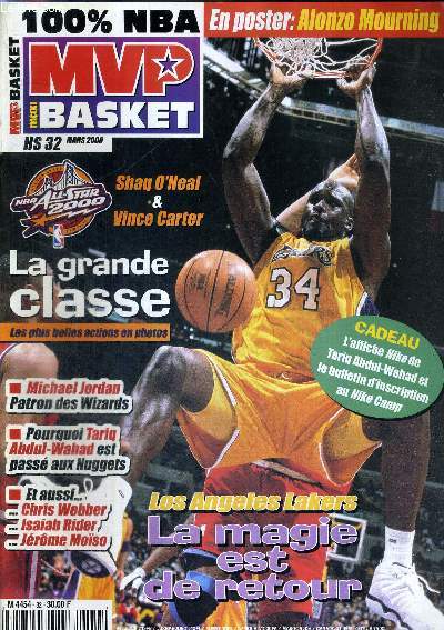 MVP BASKET N32 HS - mars 2000 + 1 POSTER (Alonzo Mourning) / Shaq O'Neal et Vince Carter, les plus belles actions en photos / Los Angeles Lakers, la magie est de retour / Michael Jordan, patron de wizards...
