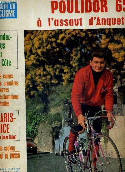 MIROIR DU CYCLISME - N 55 - mars 65 / Poulidor 65  l'assaut d'Anquetil / rendez-vous sur la cte / les camps, les premires courses, les champions retraits / Paris-Nice par Jean Bobet / feu vert pour la nouvelle vague...