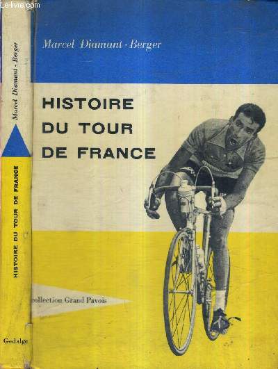 HISTOIRE DU TOUR DE FRANCE - COLLECTION GRAND PAVOIS