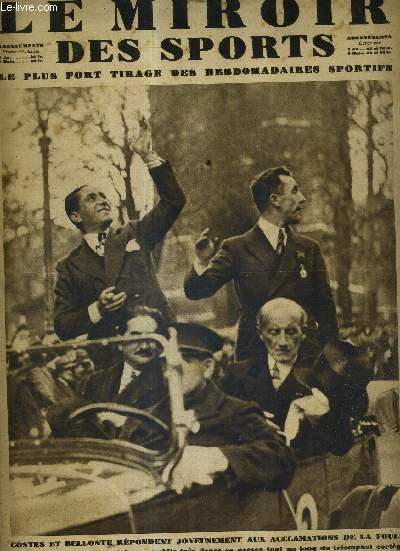 LE MIROIR DES SPORTS - N 566 - 28 octobre 1930 / Costes et Bellonte rpondent joyeusement aux acclamations de la foule / Dieudonn Costes est le premier pilote du monde / une grosse surprise dans les poids mi-moyens : Alvrel bat Gavalda...