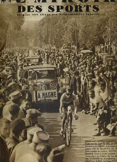 LE MIROIR DES SPORTS - N 848 - 10 septembre 1935 / fendant littralement la foule, Antonin Magne fonce  toutes pdales / le cyclisme, commis-voyageur du tourisme / bravo! le C.N. Paris, qui a mis en pril les enfants de Neptune de Tourcoing ...