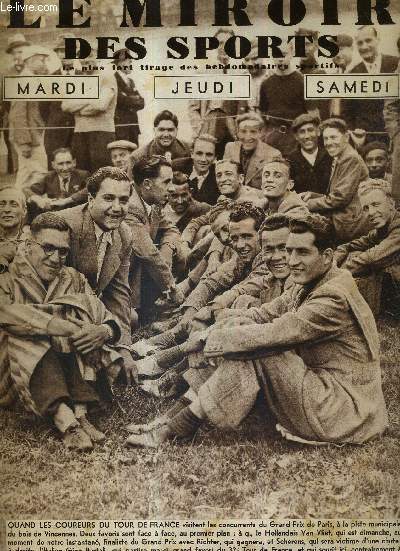 LE MIROIR DES SPORTS - N 1010 - 5 juillet 1938 / quand les coureurs du tour de France visitent les concurrents du grand prix de Paris / c'est bien un combat de jungle qu'a t le match Louis-Schmeling...