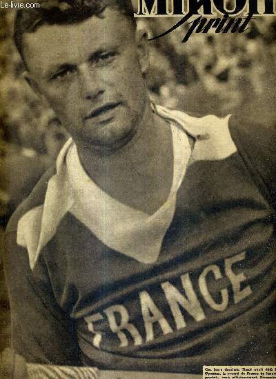 MIROIR SPRINT - N 19 - 1er octobre 1946 / Tissot, qui russit  prouver sa performance au cours du match France-Finlande / une dcevante exhibition des audoniens et des stphanois / les 103 kilos du lutteur Herland ...