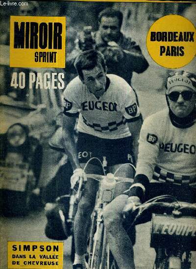 MIROIR SPRINT - N886 - 27 mai 1963 / Bordeaux Paris / Simpson dans la valle de Chevreuse / Milan vaainqueur de la coupe d'Europe / reportage : le double de Monaco / Max Dorigo n1 des franais...