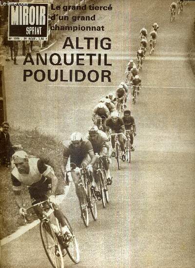 MIROIR SPRINT - N1056 - 29 aout 1966 / le grand tierc d'un grand championnat Altig, Anquetil, Poulidor / Claude Mandonnaud l'or de la jeunesse / Wiegand magnifique figure de proue du grand duel RDA-URSS...