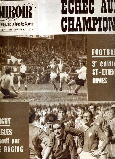 MIROIR SPRINT - N1240 - 1er avril 1970 / Echec aux champions / football, 3e dition St Etienne Nimes / rugby : Bgles sorti par le racing / le cyclisme algrien / le duel Lux-Maso n'a pas eu lieu ...