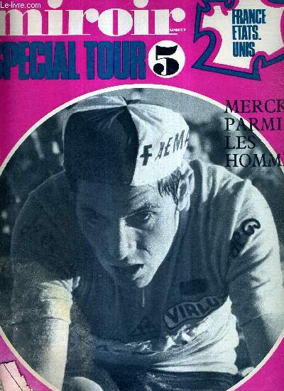 MIROIR SPRINT - N1254 - 14 juillet 1970 / Special tour 5 / France-Etats Unis / Merckx parmi les hommes / Grenoble-Gap - les malheurs ed Delisle et de Van Springel / le circuit Paul Ricard / un talent en sursis...