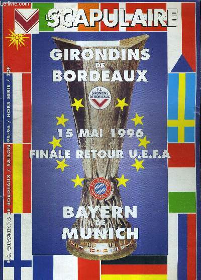 LE SCAPULAIRE NHORS SERIE - SAISON 95-96 / Girondins de Bordeaux, 15 mai 1996 finale retour U.E.F.A. / Bayern de Munich.