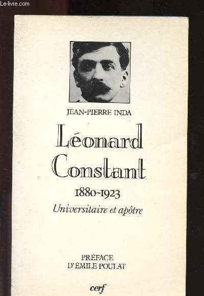 LEONARD CONSTANT 1880-1923 : Universitaire et aptre
