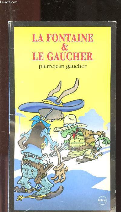 LA FONTAINE & LE GAUCHER