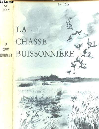 LA CHASSE BUISSONNIERE - ILLUSTRATIONS ORIGINALES DE LAMOTTE