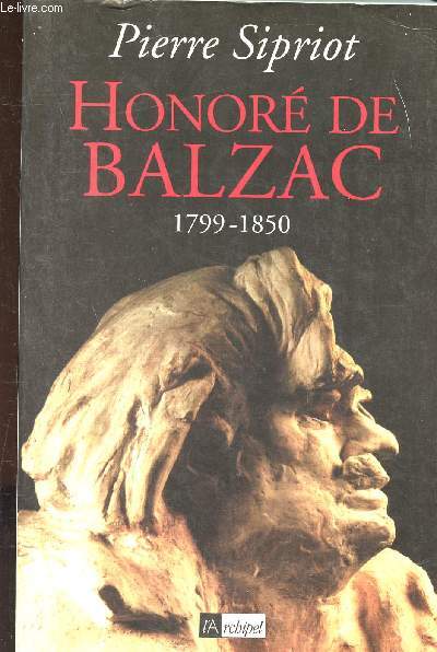 HONORE DE BALZAC : 1799-1850