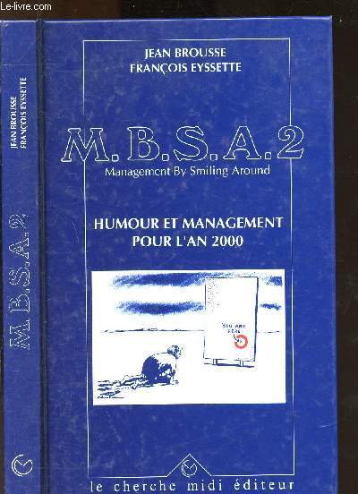 M.B.S.A. 2 : HUMOUR ET MANAGEMENT POUR L'AN 2000