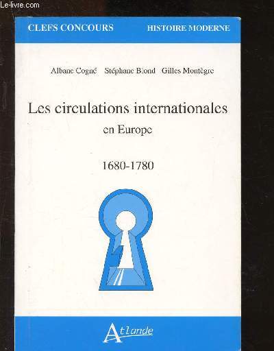 Les circulations internationales en Europe 1680-1780