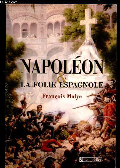 Napolon & la folie espagnole