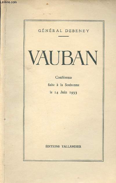 Vauban - Confrence faite  la sorbonne le 14 Juin 1933