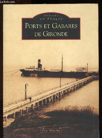 Ports et gabares de Gironde