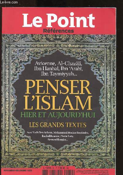 Le Point rfrences - Novembre-dcembre 2015 : Pensez l'ISlam hier et aujourd'hui : les grands textes